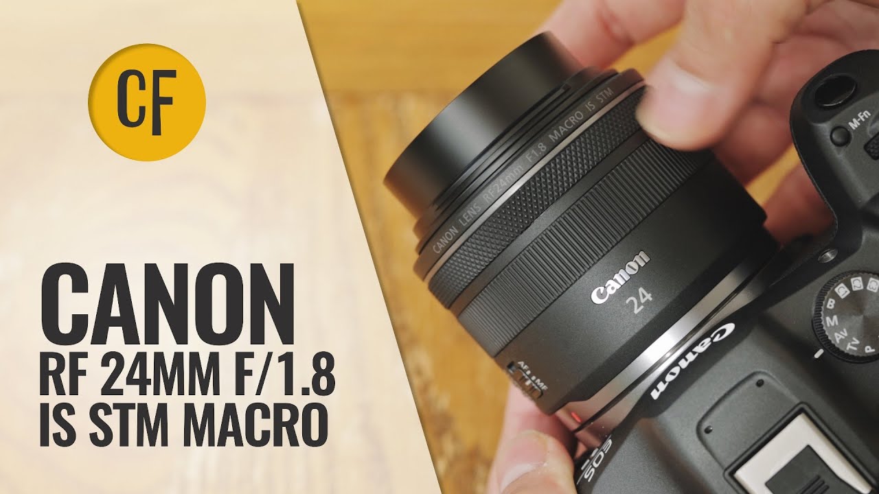 Обзор макрообъектива Canon RF 24mm f/1.8 IS STM