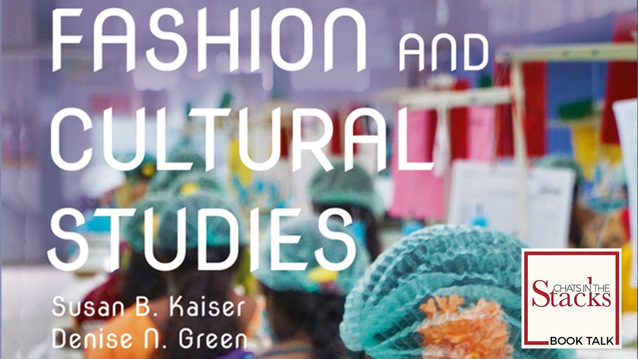 Green and Kaiser, Fashion and Cultural Studies