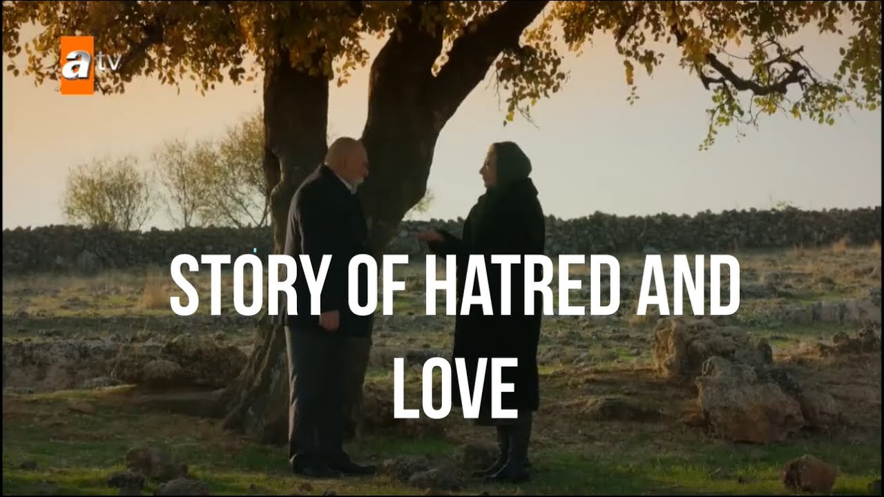 Story of Hatred and Love - Azize(Ayşe)/Nasuh