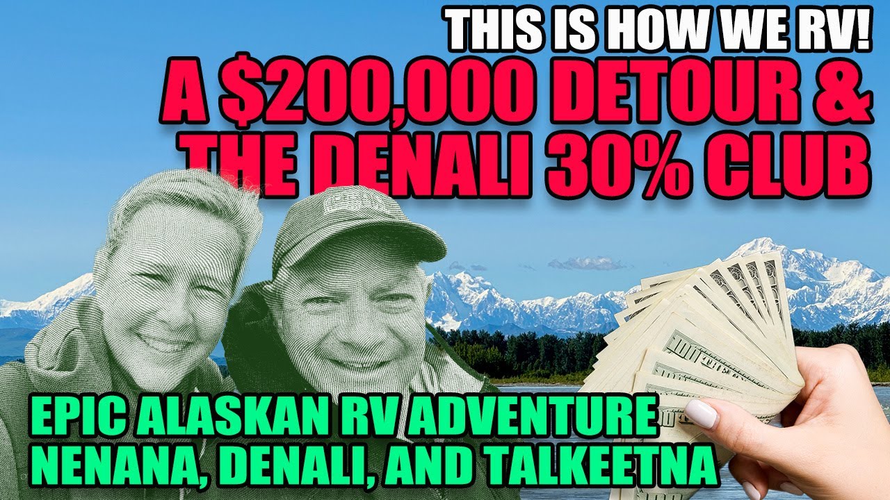 How We RV Alaska: Nenana, Denali & Talkeetna | Wildfires, Wind & Wonder