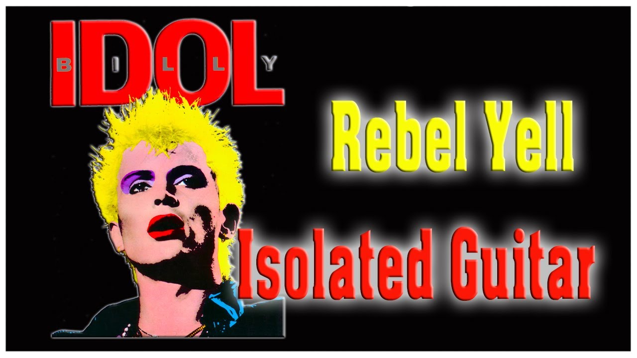 Billy Idol - Rebel Yell - Isolated Guitar