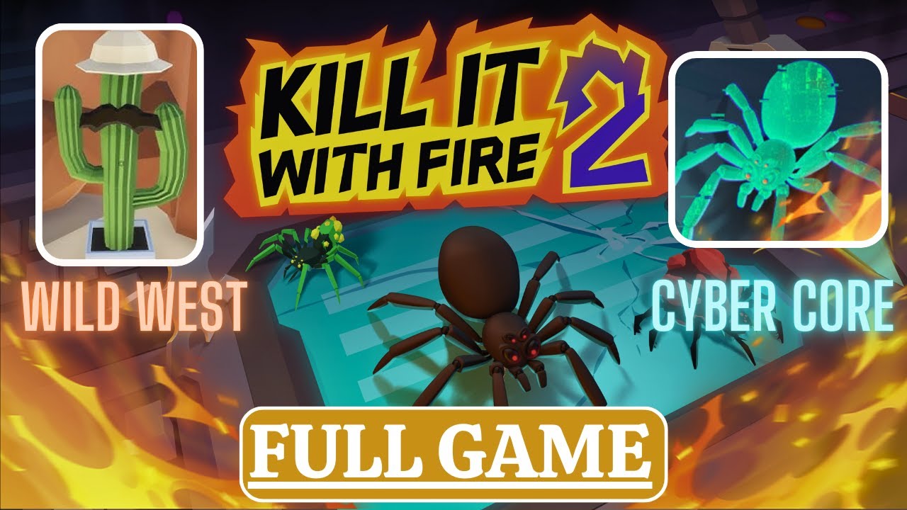 KILL IT WITH FIRE 2 (WILD WEST + CYBER CORE UPDATE)【FULL GAME】Gameplay Walkthrough (No Commentary)