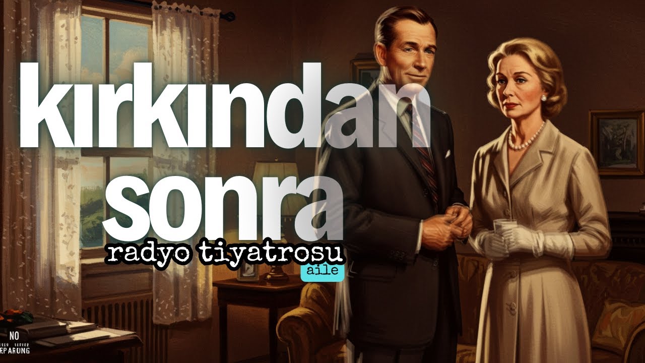 Kırkından Sonra -Nimet Hanım ve Cemal Bey – Sevgi ve Umudun Hikâyesi #radyotiyatrosu