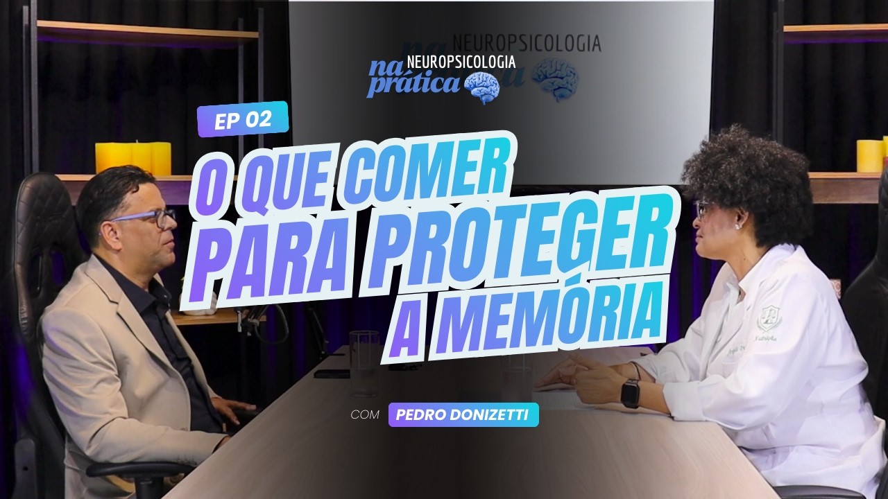 EP 002 — Nutrição, Envelhecimento e Cérebro: como a alimentação protege a memória | Pedro Donizetti