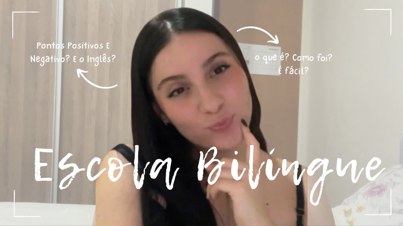 COMO FOI ESTUDAR EM UMA ESCOLA BILÍNGUE 