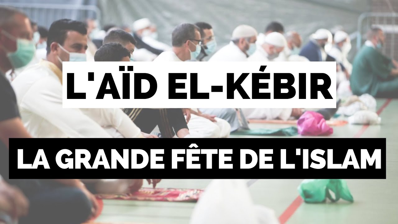 On vous dit TOUT sur L'AÏD EL-KEBIR !