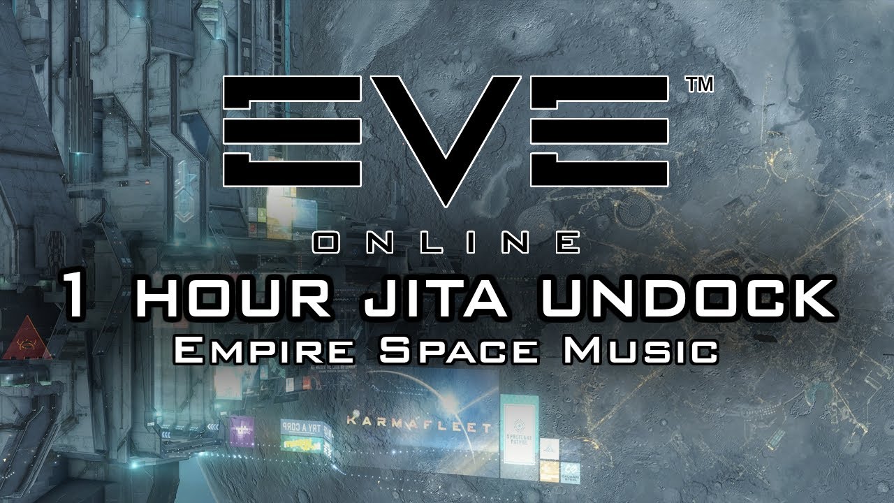 1 HOUR EVE Online Empire Space OST to Relax/Sleep/Study | Jita 4-4 Docking Area