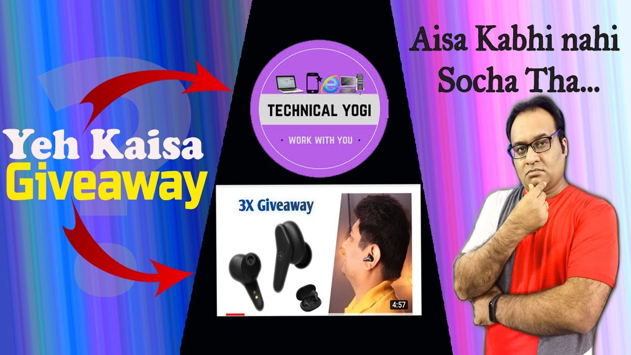 Technical Yogi - Yeh kaisa giveaway | Aisa kabhi nahi socha tha  | TechRakshak | #Technicalyogi