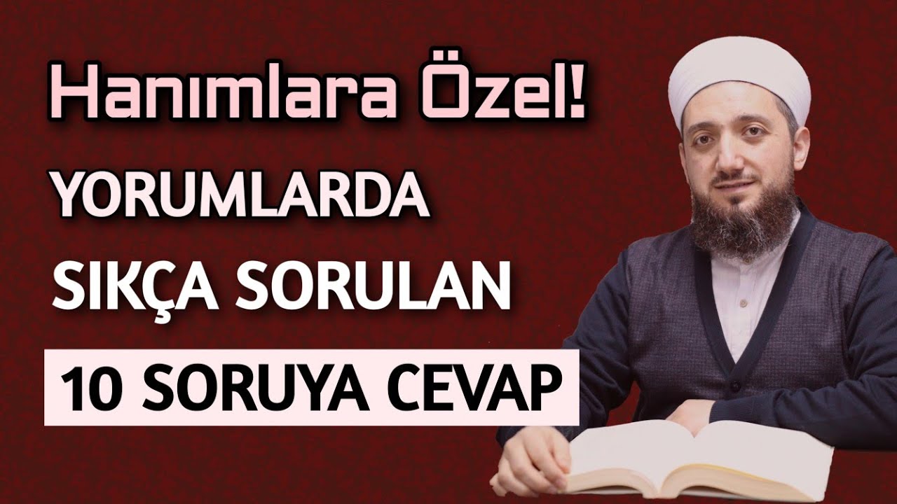 Hanımlara Özel Fetvalar! Hanımların sıkça sordukları sorular!