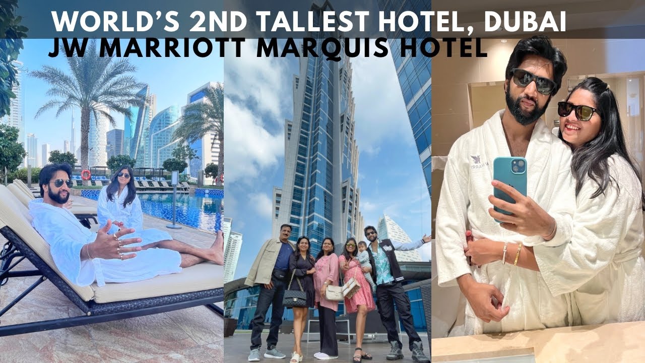 Staying at the World's 2nd Tallest Hotel | JW Marriott Marquis Hotel in Dubai