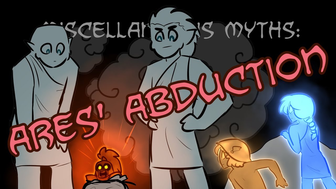 Miscellaneous Myths: Ares' Abduction