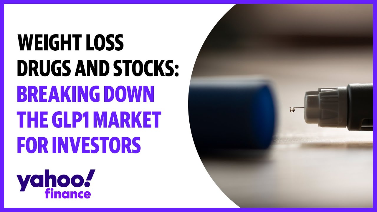 Weight loss drugs and stocks: Breaking down the GLP1 market for investors