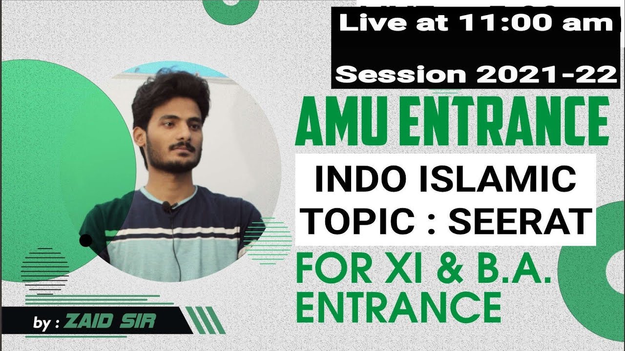 Part-1, Seerat | Indo Islamic | BA | XI | MA | ENTRANCE | AMU | JMI | 21-22 By Zaid Sir