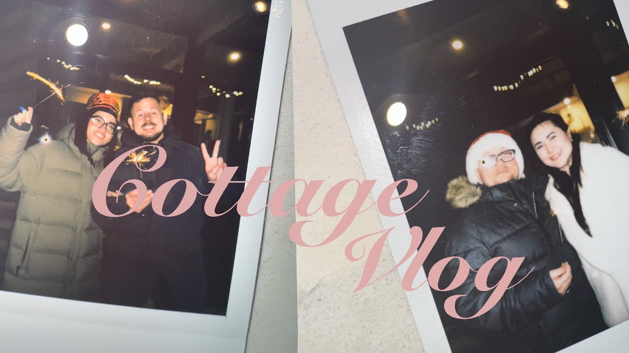 Cottage Vlog| 3 days in Quebec, Birthday celebration and New Years