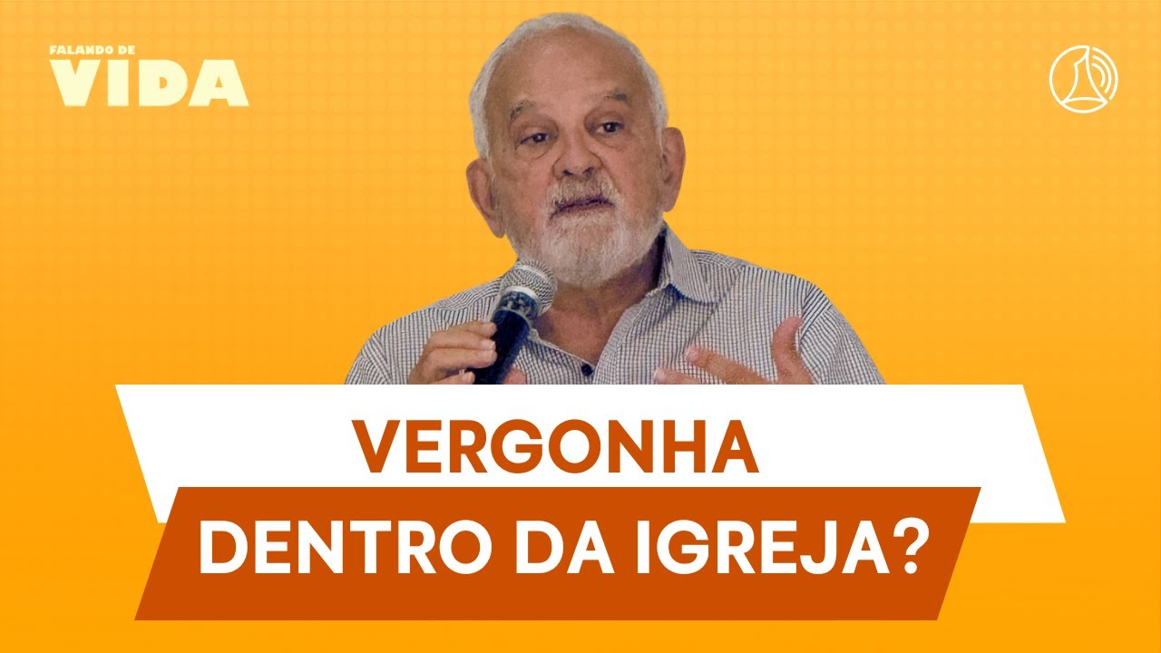 A Ideologia da Vergonha: o que está acontecendo com o clero no Brasil? | Falando de Vida
