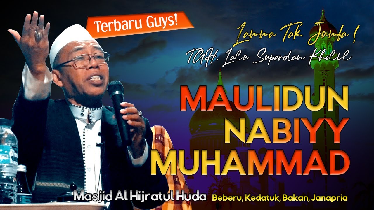 Ceramah Lucu Maulid Nabi Muhammad SAW ✅ 1,5 Jam FULL ‼️ Bersama TGH Lalu Supardan Kholil