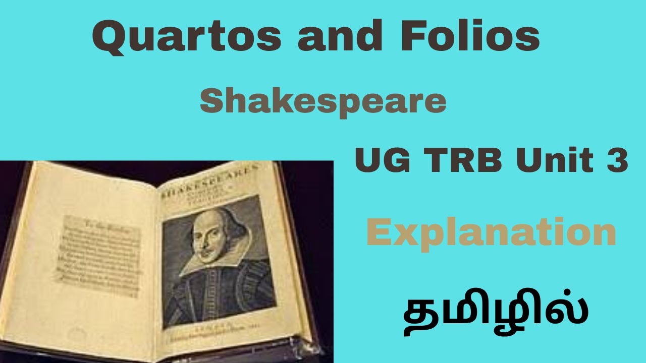 Quartos and Folios| Shakespeare  | UG TRB Unit 3 | Explanation in Tamil