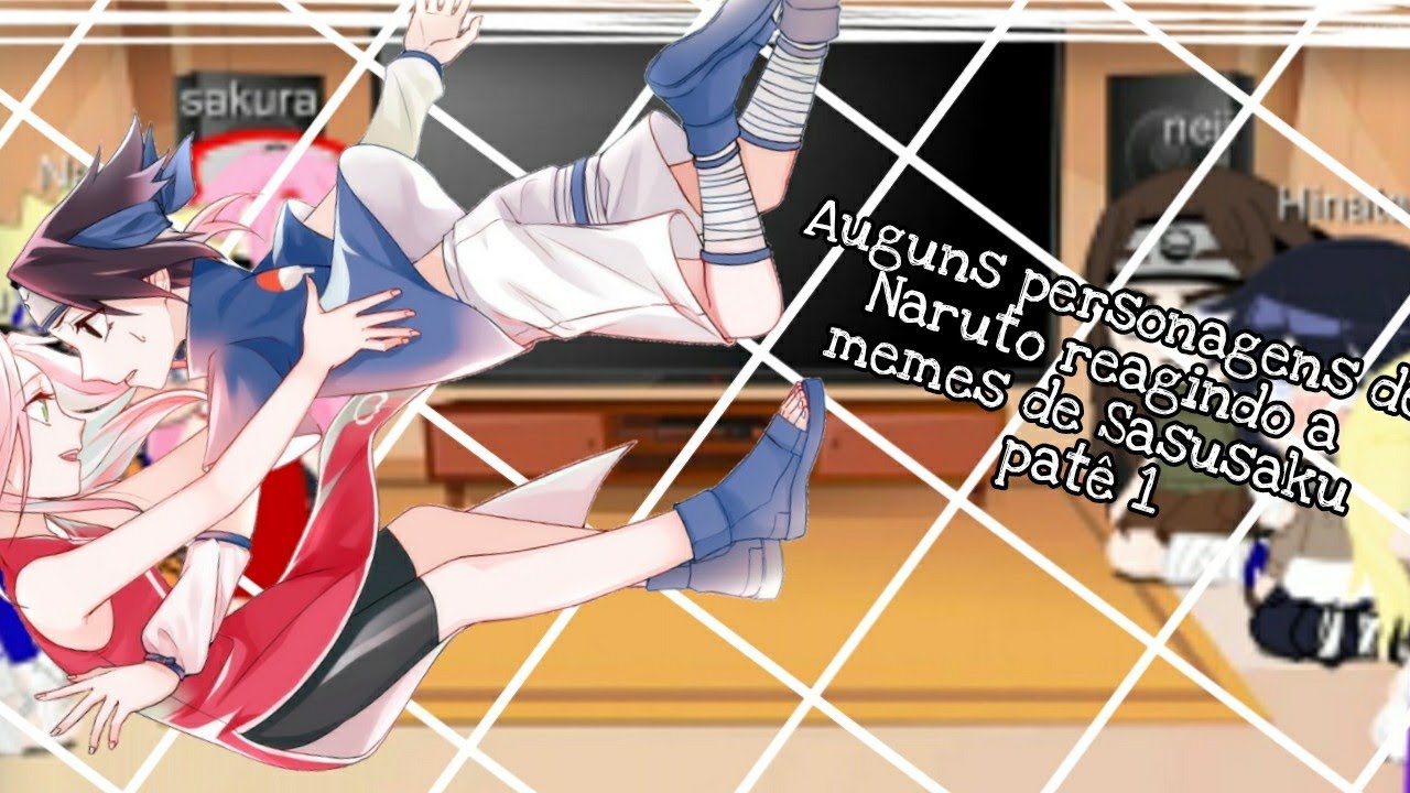 |🍦| Alguns personagens de Naruto reagindo a memes de Sasusaku  |parte 1?|