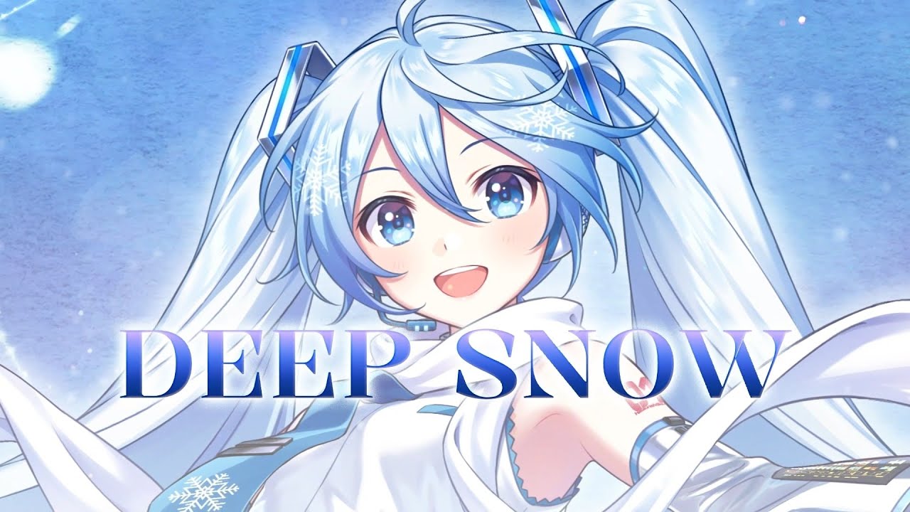 DEEP SNOW / niki feat. 初音ミク