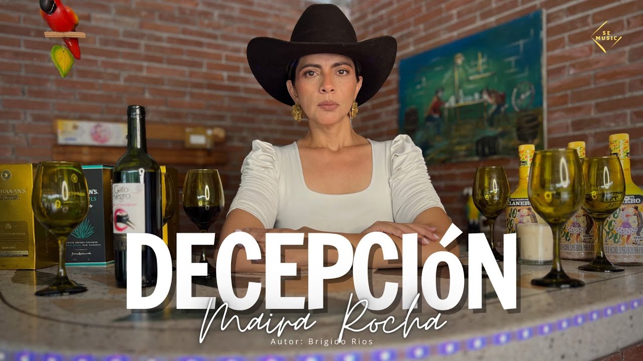 Maira Rocha - Decepción (Vídeo Oficial)
