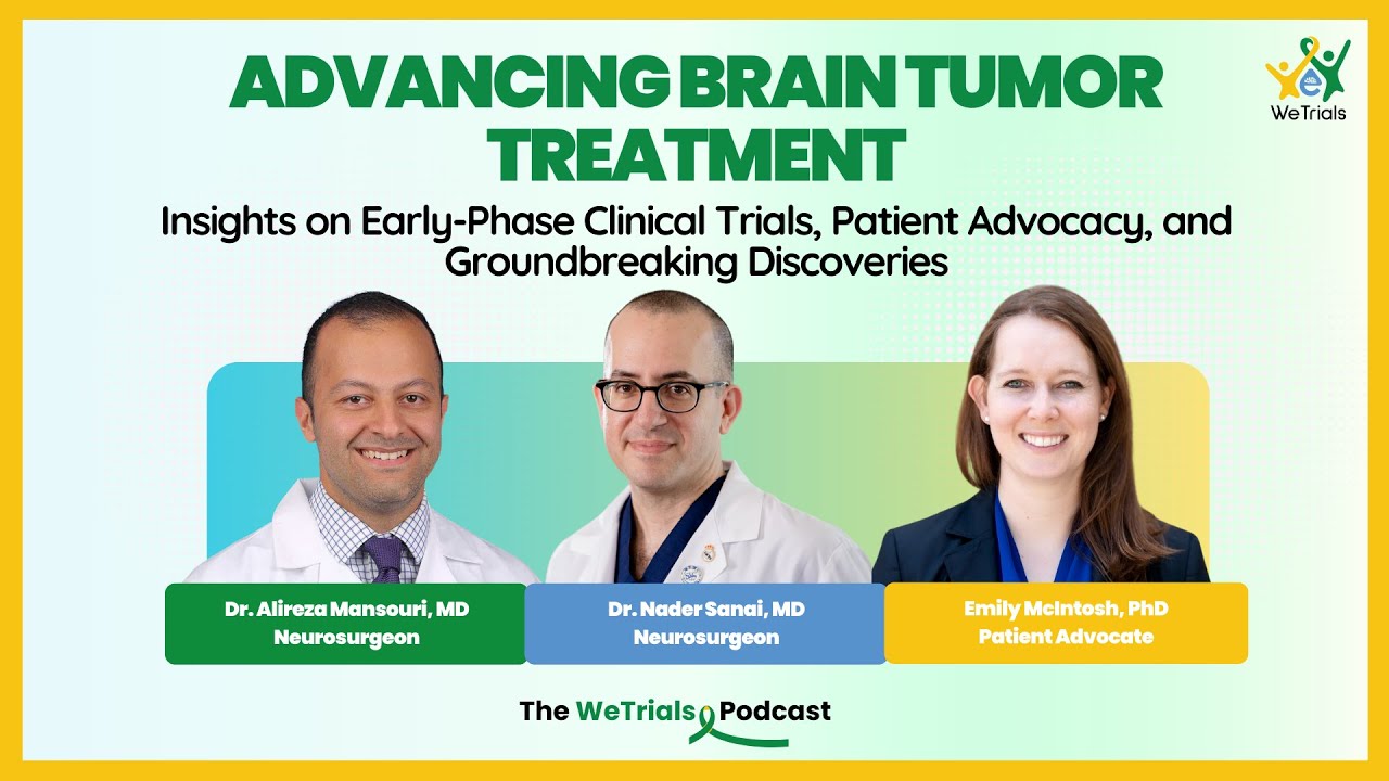 Advancing Brain Tumor Care: Insights from Dr. Nader Sanai, Emily McIntosh & Dr. Alireza Mansouri