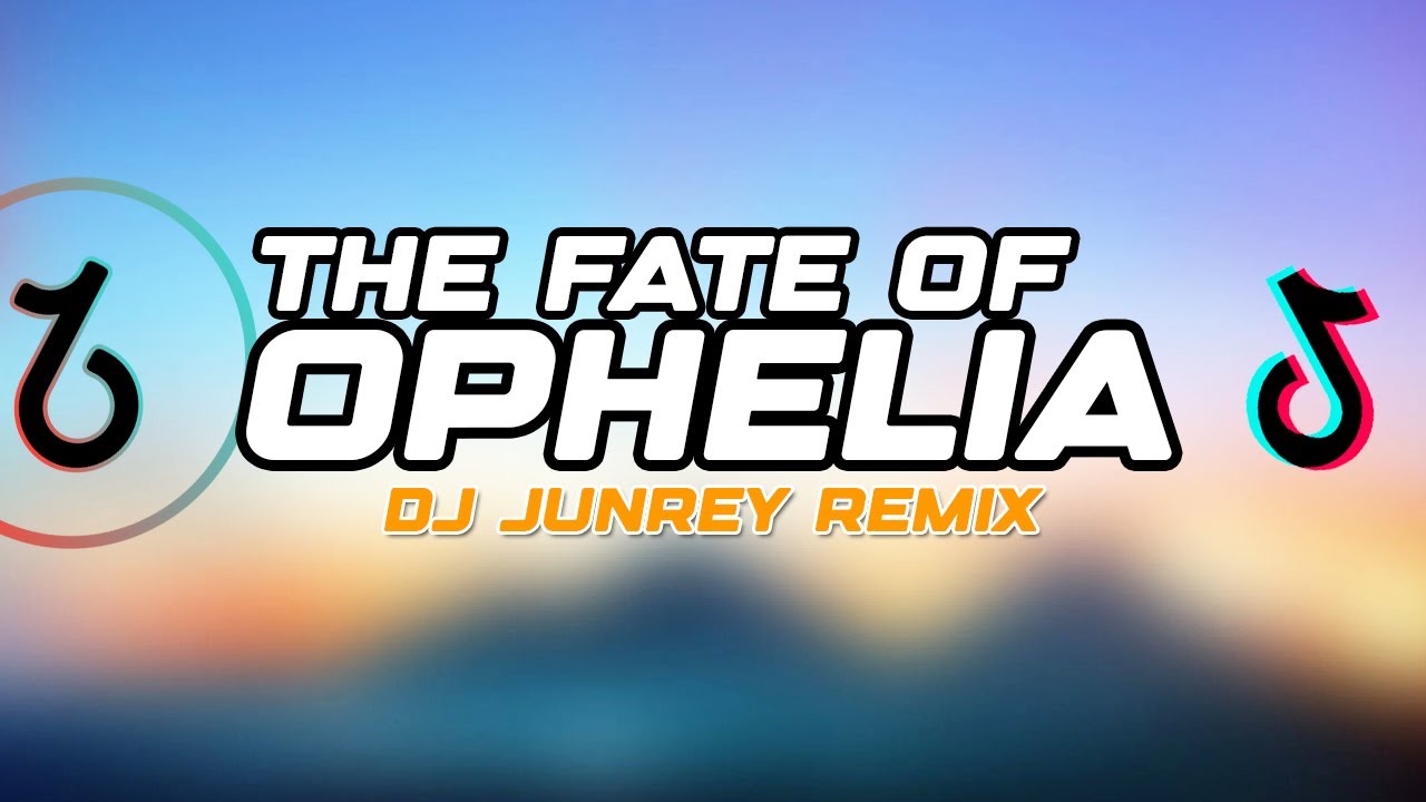 THE FATE OF OPHELIA REMIX - Taylor Swift ( DJ JUNREY )