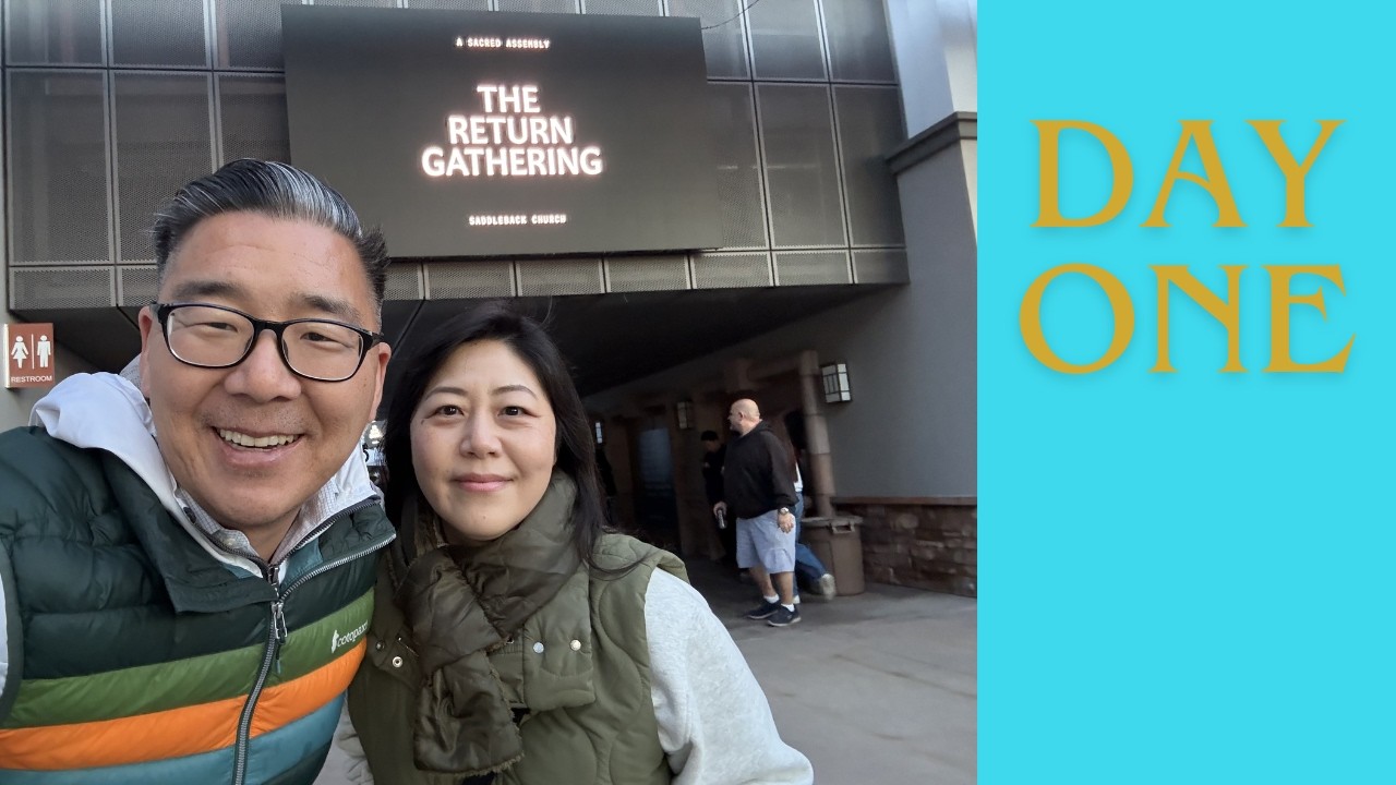 E1042: Return Gathering 2026 @ Saddleback Church - Day 1