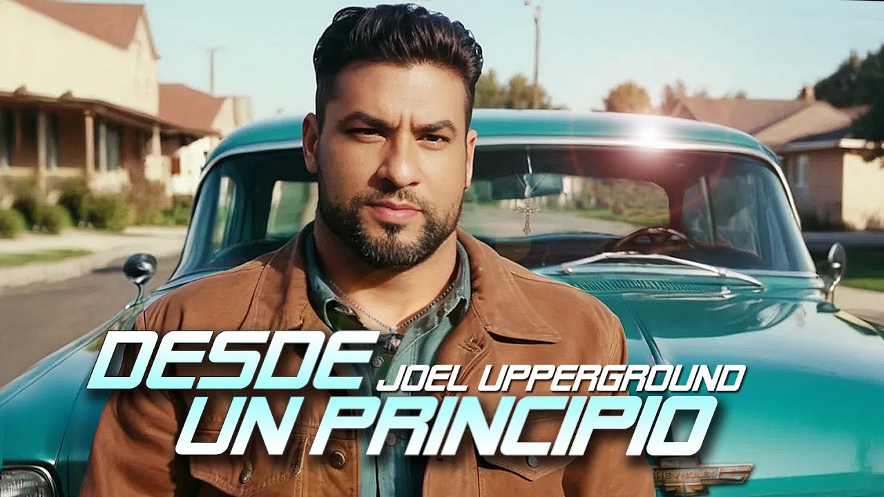 DESDE UN PRINCIPIO | by Joel Upperground  | Alabanza y Adoracion