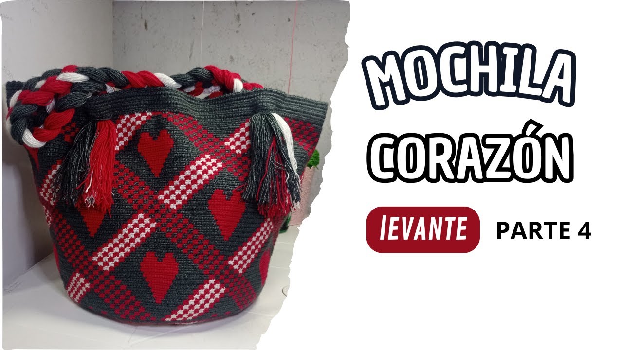 Paso a paso mochila de Corazón | Levante| Parte  4