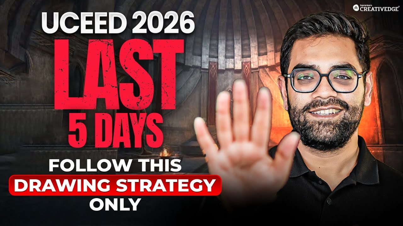 UCEED 2026: The Only Drawing Strategy to Use in the Final Days | High-Score Tips