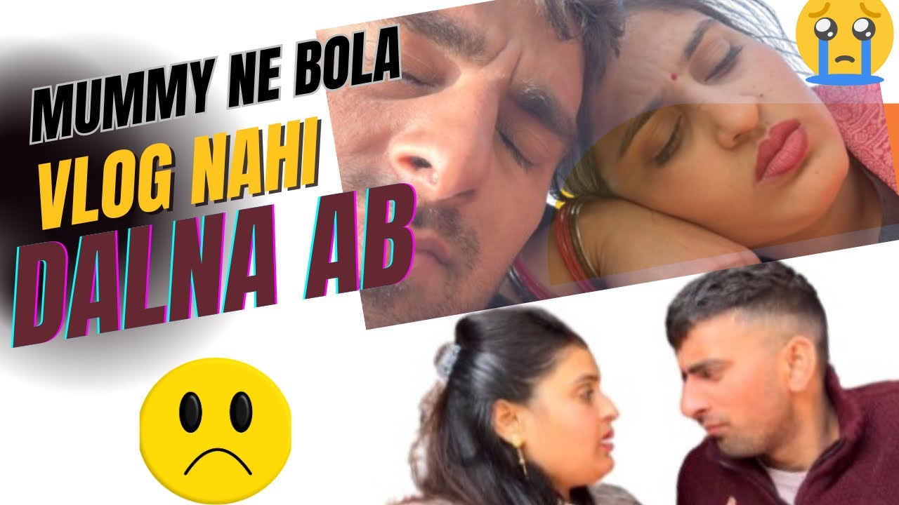 mummy ne hume vlog bnane ko mna kr diya😭