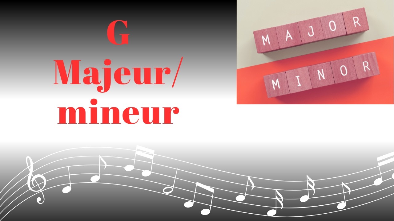 Het verschil tussen G majeur en g mineur - Majeur en mineur akkoorden - Piano akkoorden