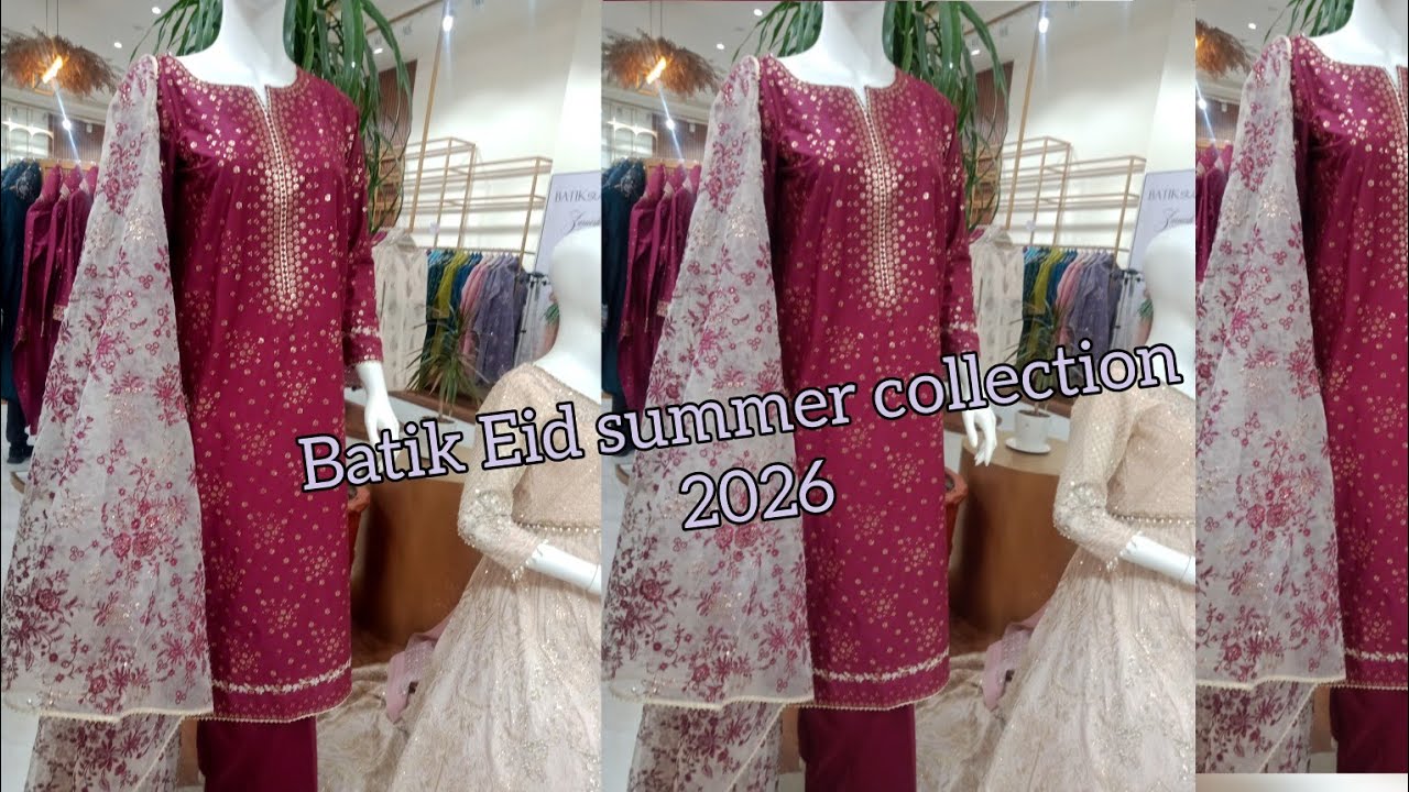 Batik Eid summer collection 9 February 2026|@Hinainfo300