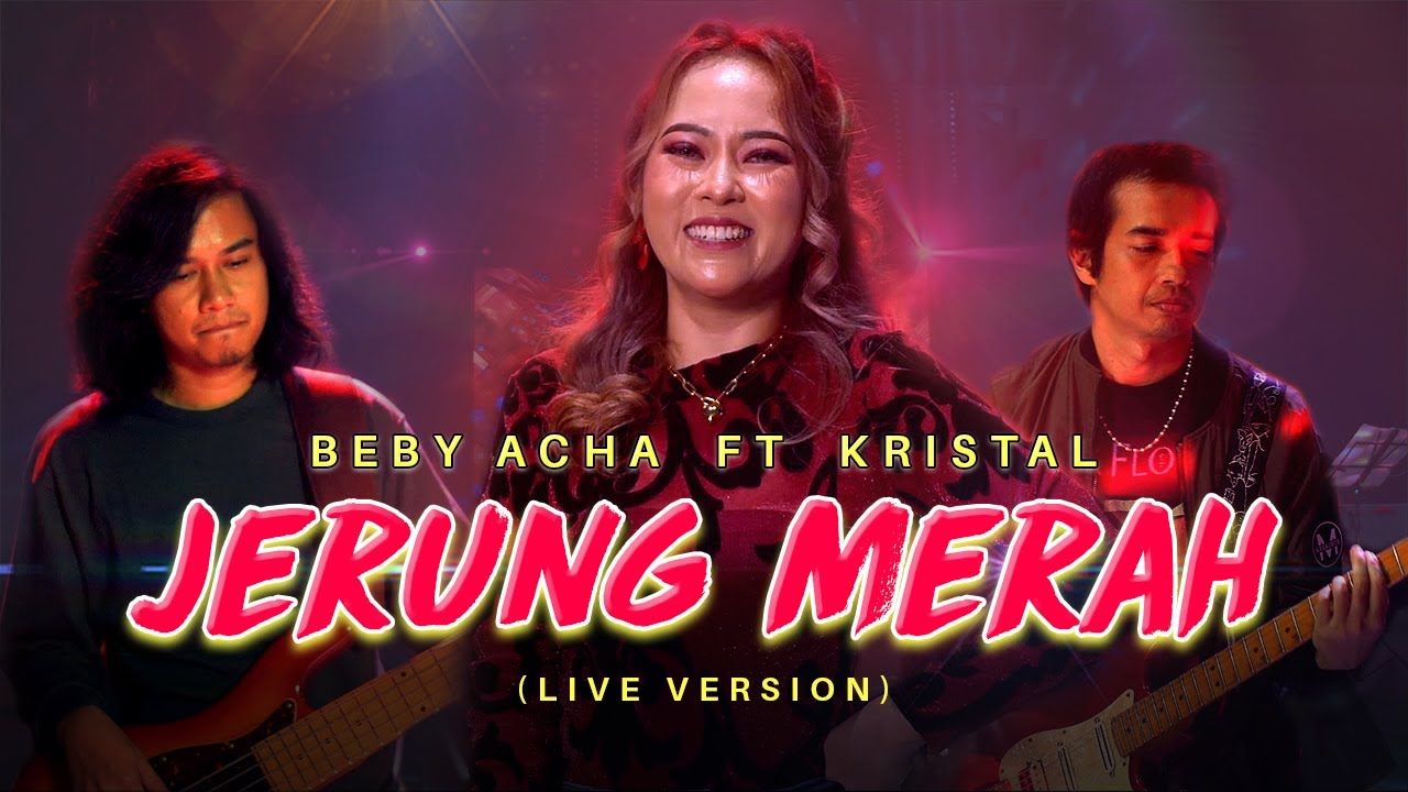Beby Acha Ft. Kristal - Jerung Merah (Official Live)