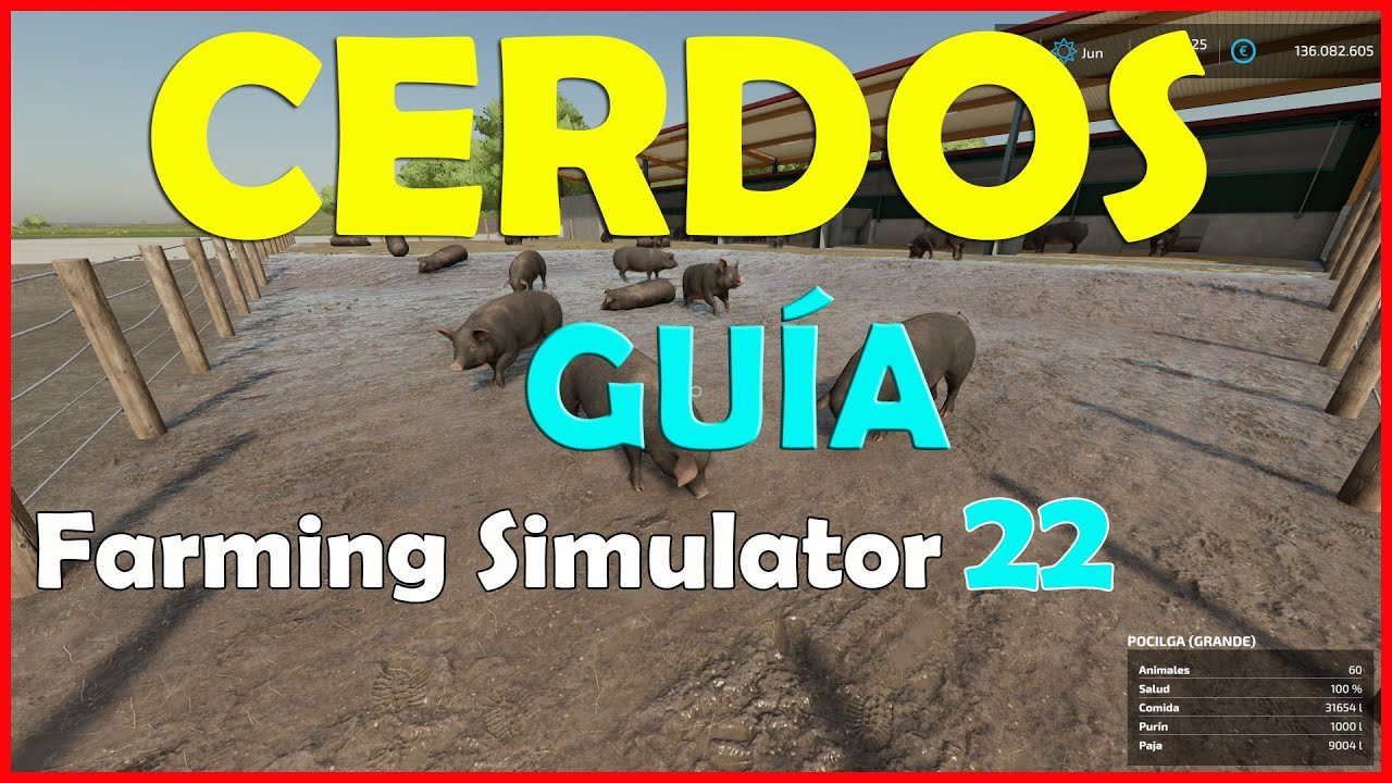 🐷TODO sobre los CERDOS en FARMING SIMULATOR 22🐖