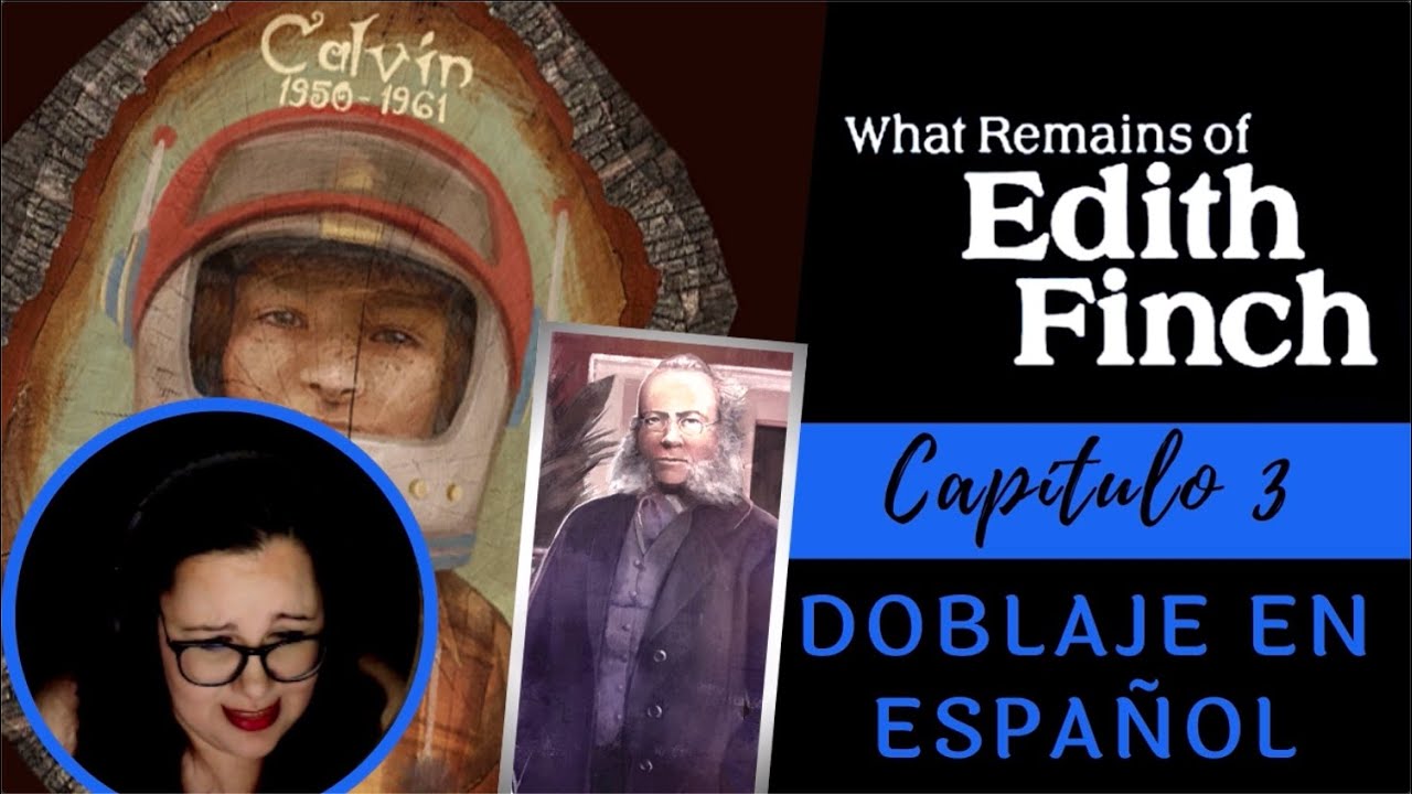 DOBLADO AL ESPAÑOL | What Remains of Edith Finch | Capitulo 3 