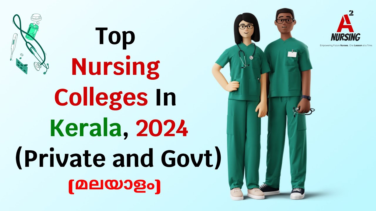 Top Nursing Colleges in Kerala 2024 | Best Institutions for Your Nursing Career | A SQUARE NURSING.