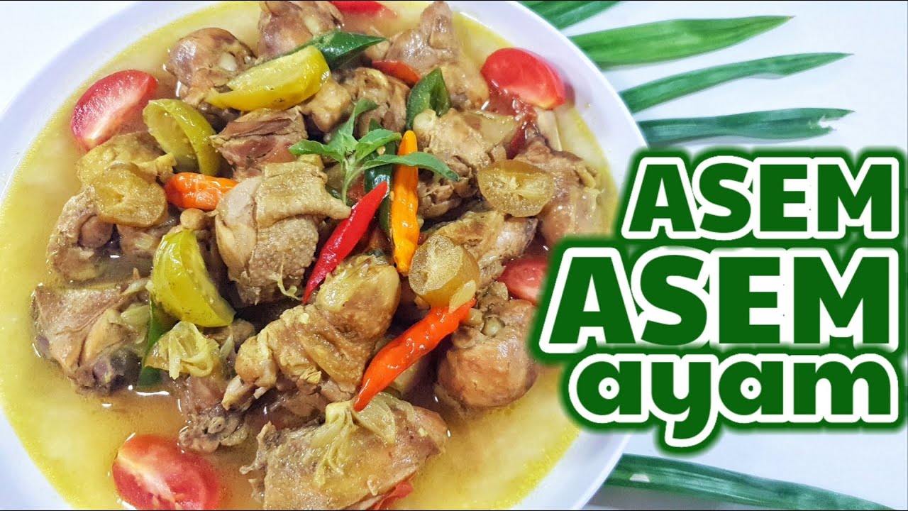 ASEM ASEM AYAM - MASAKAN AYAM SIMPLE DAN MUDAH  || MASAK APA HARI INI - MASAKAN TRADISIONAL