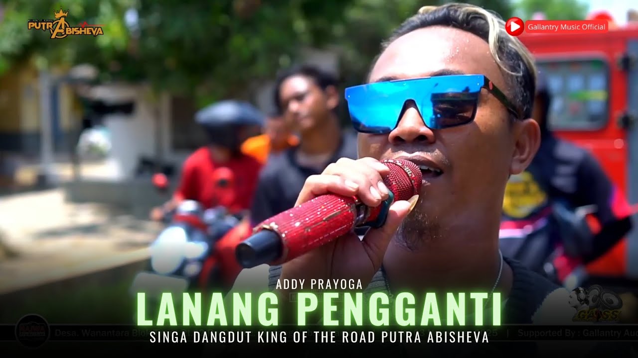 LANANG PENGGANTI VOC. ADDY PRAYOGA | SINGA DANGDUT 