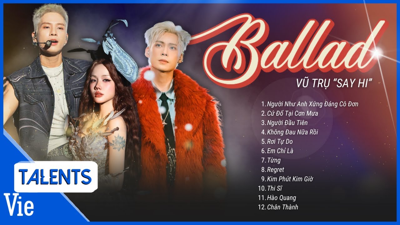 TOP 12 HIT BALLAD từ Vũ Trụ 