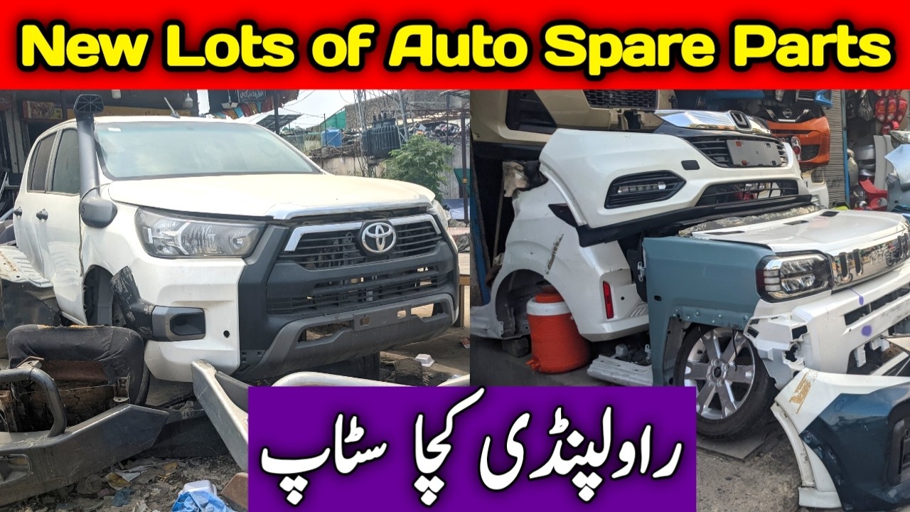 Auto Spare Parts | Cars Body Parts | Kacha Stop Rawalpindi | Dasi Wheels