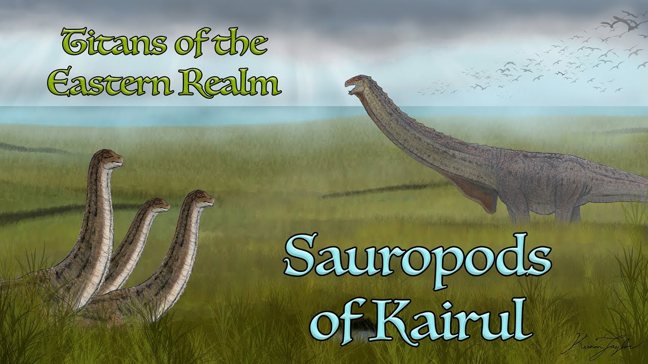 Titans of the Eastern Realm: Sauropods of Kairul