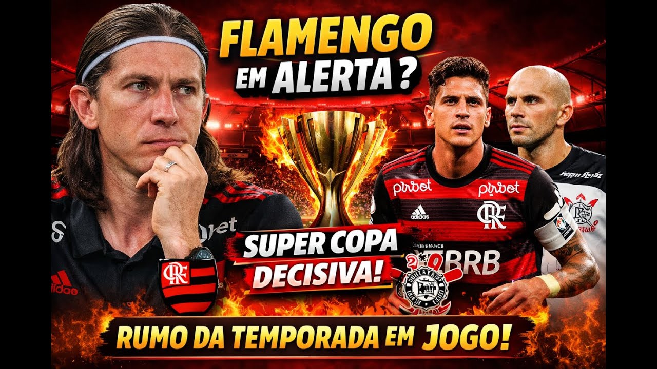 🔴 FLAMENGO EM ALERTA? SUPERCOUPA PODE DECIDIR O RUMO DA TEMPORADA ? ⚫