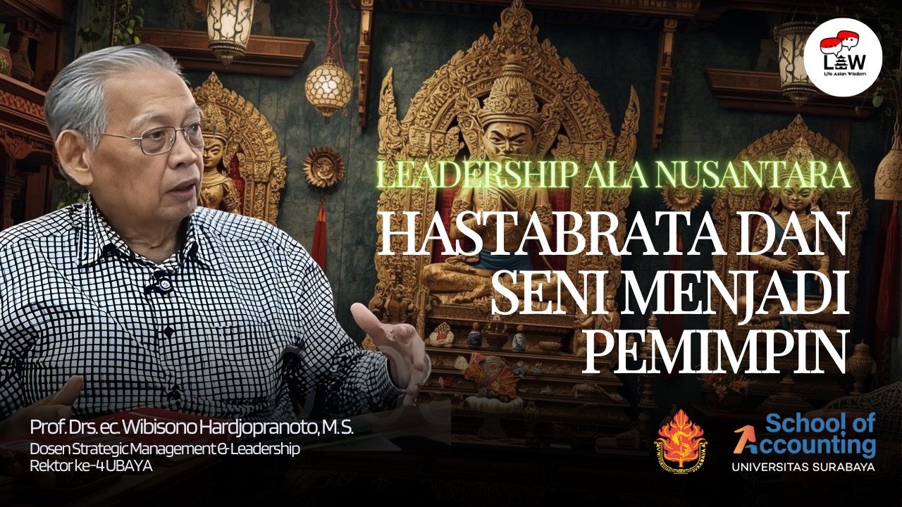 Leadership ala Nusantara: Hastabrata dan Seni Menjadi Pemimpin