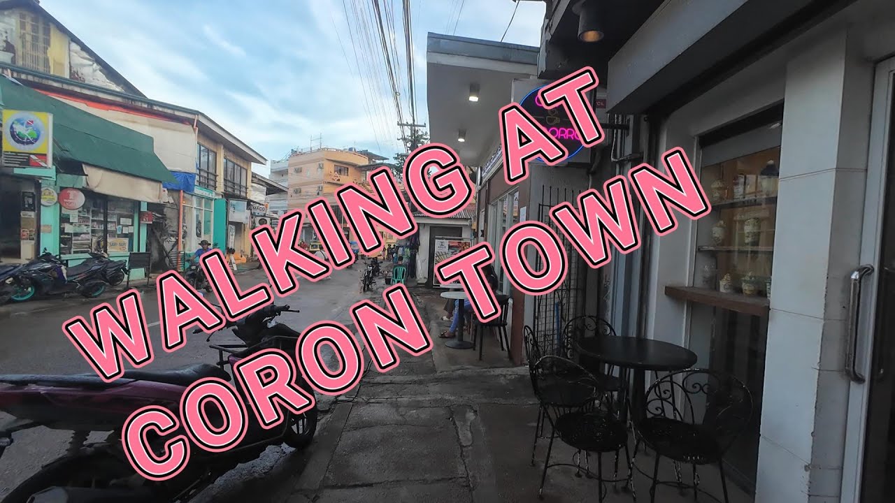 Walking Around Coron Town Daytime 🌞 | Local Streets, Island Life & Daily Vibes