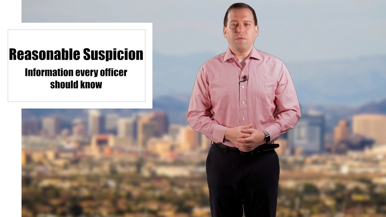 Reasonable Suspicion