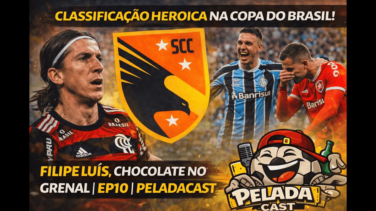 CLASSIFICAÇÃO HOROICA NA COPA DO BRASIL,  FILIPI LUIS, CHOCOLATE NO GRENAL | EP10 | PELADACAST
