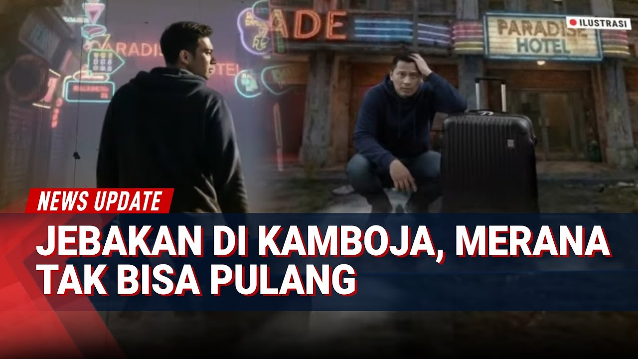 Jebakan Perdagangan Orang di Kamboja: Kisah WNI Terjebak Tak Bisa Pulang