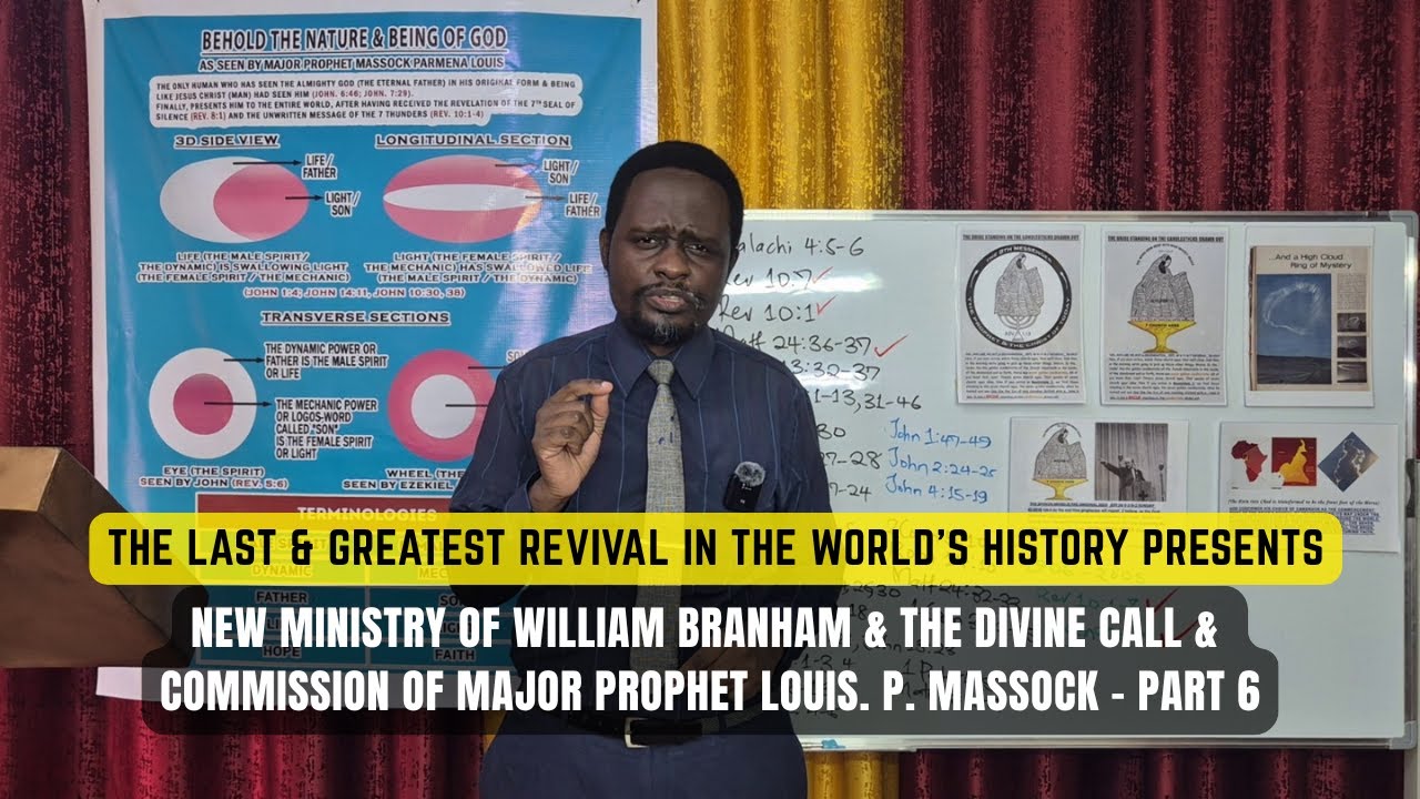 NEW MINISTRY OF WILLIAM BRANHAM & THE DIVINE CALL & COMMISSION OF MAJOR PROPHET LOUIS. P. MASSOCK