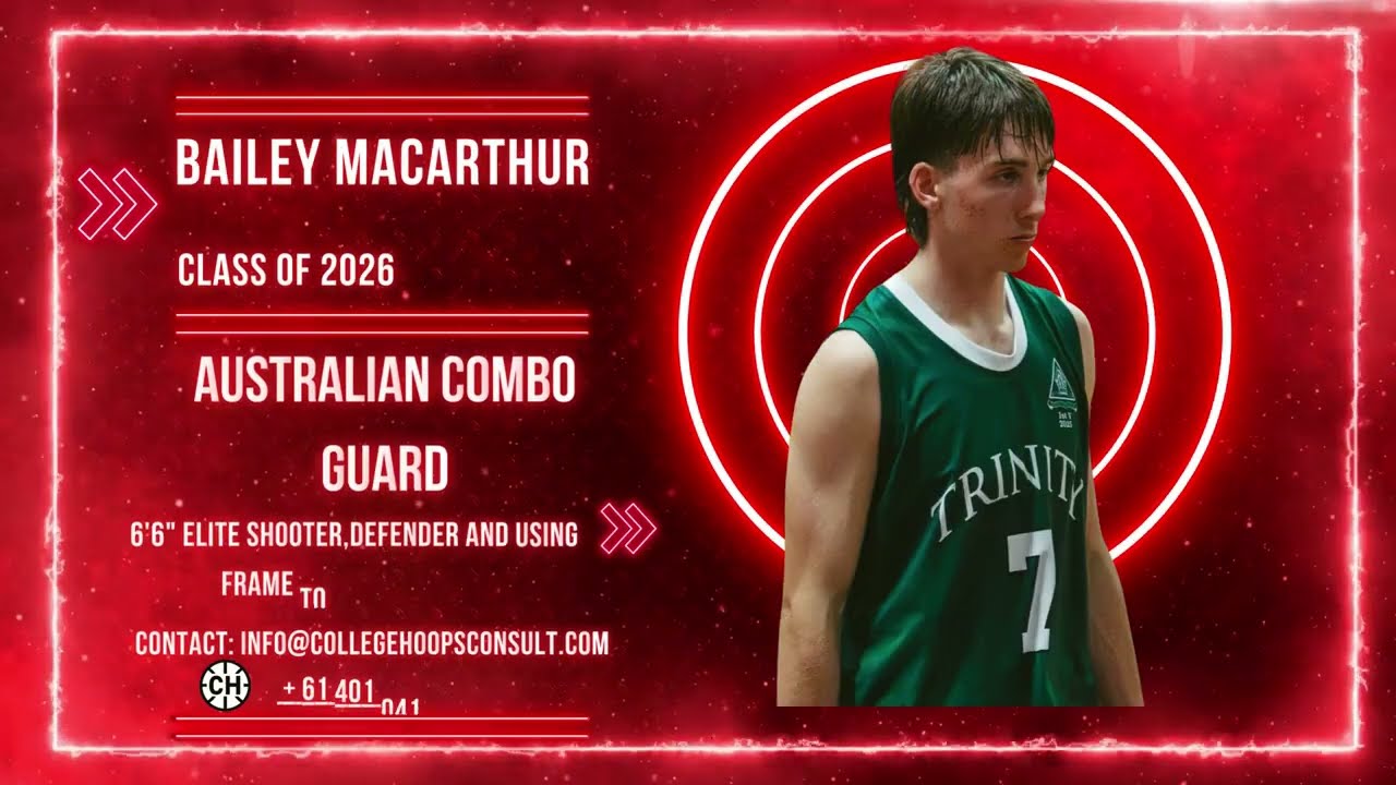 Bailey Macarthur 6'6" Australian Combo Guard- 2026